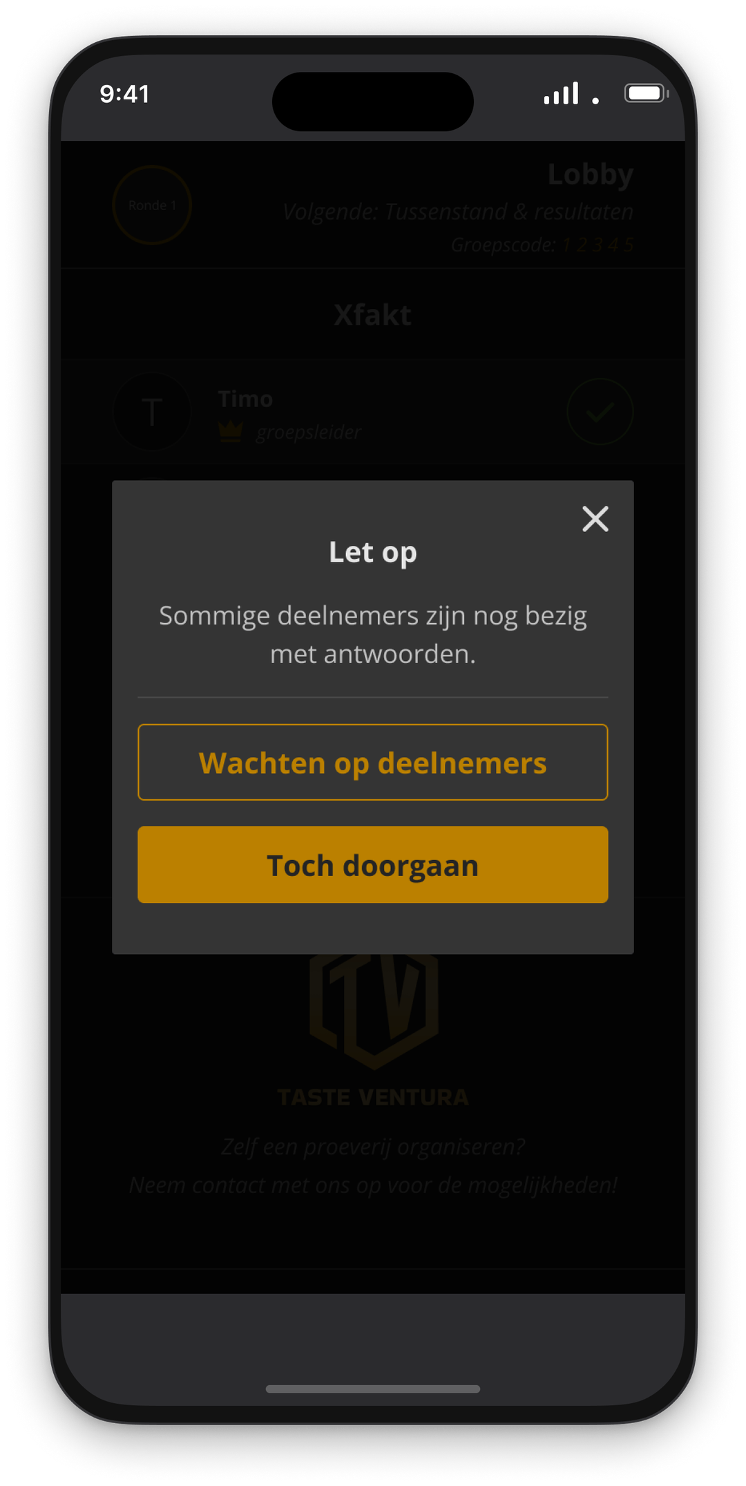 Een venster voor de groepsleider dat sommige deelnemers nog bezig zijn, met de keuze om te wachten of toch door te gaan