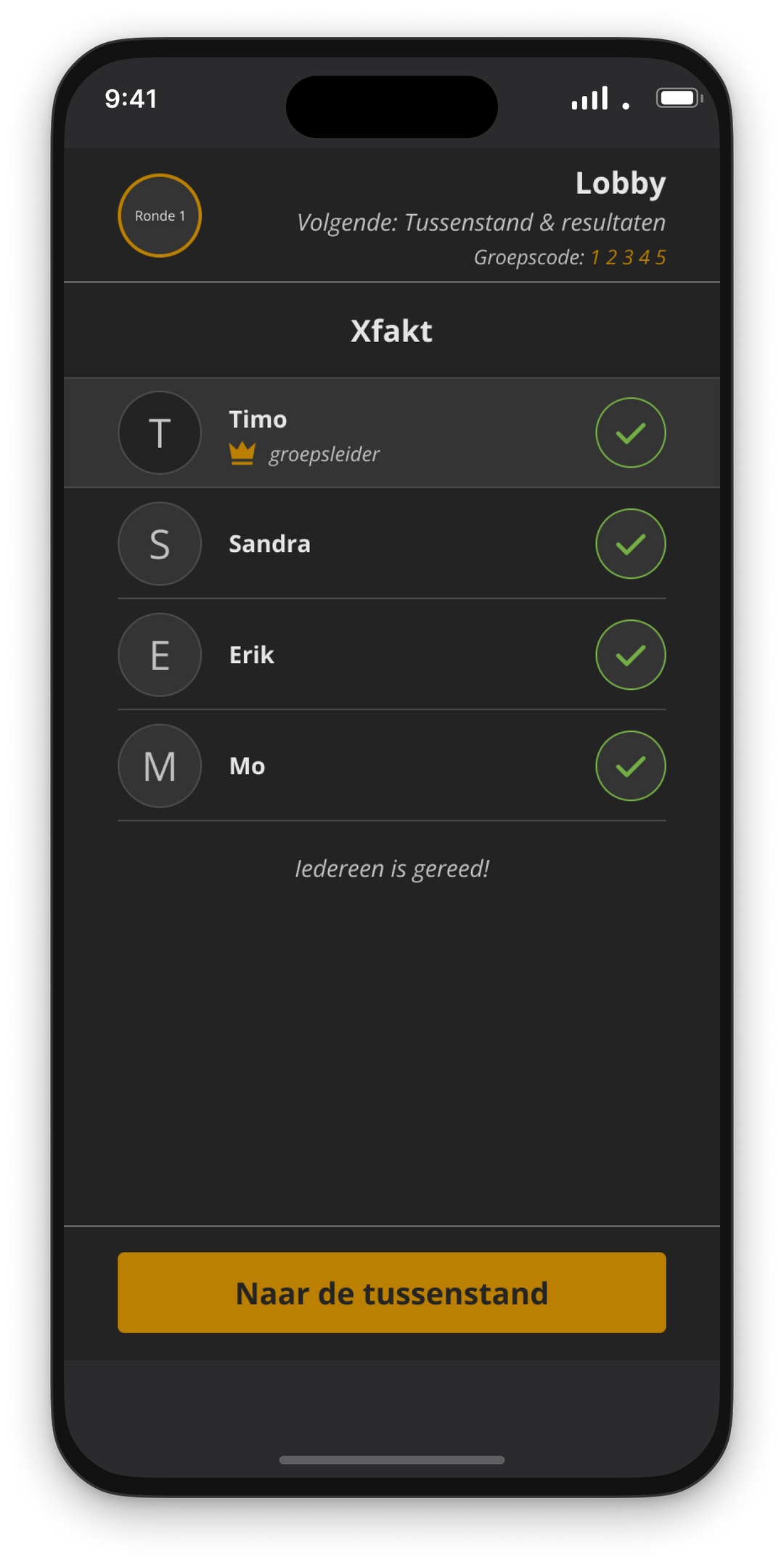 Dezelfde lobby zodra iedereen klaar is, met de melding dat iedereen gereed is